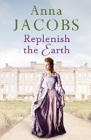 Book Cover for Replenish the Earth by Anna Jacobs