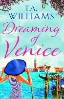 Book Cover for Dreaming of Venice by T.A. Williams