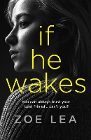 Book Cover for If He Wakes by Zoe Lea