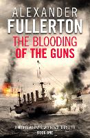 Book Cover for The Blooding of the Guns by Alexander Fullerton