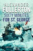 Book Cover for Sixty Minutes for St. George by Alexander Fullerton