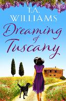 Book Cover for Dreaming of Tuscany by T.A. Williams