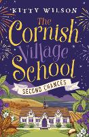 Book Cover for The Cornish Village School - Second Chances by Kitty Wilson