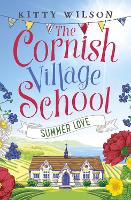 Book Cover for The Cornish Village School - Summer Love by Kitty Wilson