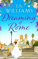Book Cover for Dreaming of Rome by T.A. Williams