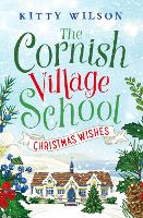 Book Cover for The Cornish Village School - Christmas Wishes by Kitty Wilson