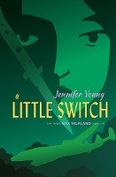 Book Cover for A Little Switch by Jennifer Young