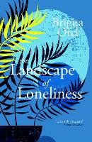 Book Cover for The Landscape of Loneliness by Brigita Orel