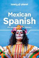 Book Cover for Lonely Planet Mexican Spanish Phrasebook & Dictionary by Lonely Planet