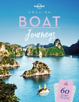 Book Cover for Lonely Planet Amazing Boat Journeys by Lonely Planet