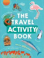 Book Cover for Lonely Planet Kids The Travel Activity Book by Lonely Planet Kids