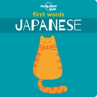 Book Cover for Lonely Planet Kids First Words - Japanese by Lonely Planet Kids