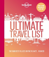 Book Cover for Lonely Planet Lonely Planet's Ultimate Travel List by Lonely Planet