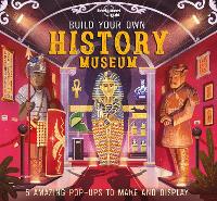 Book Cover for Build Your Own History Museum by Claudia Martin