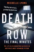 Book Cover for Death Row: The Final Minutes by Michelle Lyons