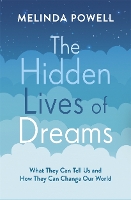 Book Cover for The Hidden Lives of Dreams by Melinda Powell