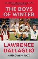 Book Cover for The Boys of Winter by Lawrence Dallaglio, Owen Slot