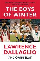 Book Cover for The Boys of Winter by Lawrence Dallaglio, Owen Slot