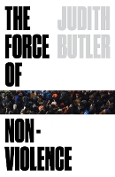 Book Cover for The Force of Nonviolence by Judith Butler