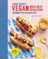 Book Cover for Vegan Mock Meat Revolution by Jackie Kearney