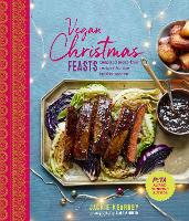 Book Cover for Vegan Christmas Feasts by Jackie Kearney