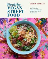 Book Cover for Healthy Vegan Street Food by Jackie Kearney