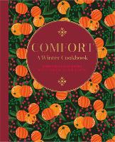 Book Cover for Comfort: A Winter Cookbook by Ryland Peters & Small