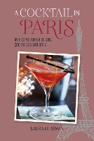 Book Cover for A Cocktail in Paris by Laura Gladwin
