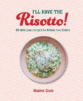 Book Cover for I'll Have the Risotto! by Maxine Clark