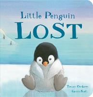 Book Cover for Little Penguin Lost by Tracey Corderoy, Gavin Scott