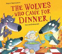 Book Cover for The Wolves Who Came for Dinner by Steve Smallman