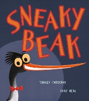 Book Cover for Sneaky Beak by Tracey Corderoy