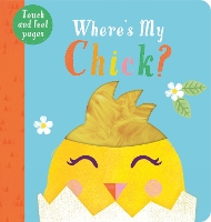 Book Cover for Where's My Chick? by Becky Davies, Kate McLelland