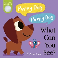 Book Cover for Puppy Dog! Puppy Dog! What Can You See? by Amelia Hepworth