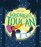 Book Cover for Goodnight Toucan by Joanne Partis