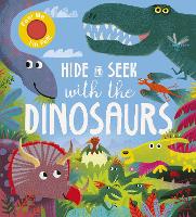 Book Cover for Hide and Seek With the Dinosaurs by Rosamund Lloyd