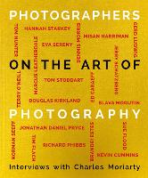 Book Cover for Photographers on the Art of Photography by Charles Moriarty