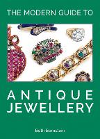 Book Cover for The Modern Guide to Antique Jewellery by Beth Bernstein
