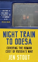 Book Cover for Night Train to Odesa by Jen Stout