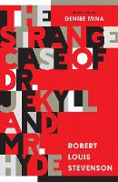 Book Cover for The Strange Case of Dr Jekyll and Mr Hyde by Robert Louis Stevenson, Denise Mina