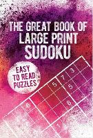 Book Cover for The Great Book of Large Print Sudoku by Eric Saunders