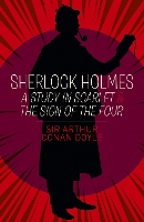 Book Cover for Sherlock Holmes: A Study in Scarlet & The Sign of the Four by Arthur Conan Doyle