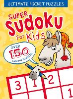 Book Cover for Ultimate Pocket Puzzles: Super Sudoku for Kids by Eric Saunders