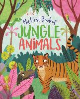 Book Cover for My First Book of Jungle Animals by Claire Philip