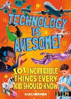 Book Cover for Technology Is Awesome! by Alice Harman