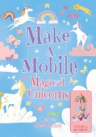 Book Cover for Make a Mobile: Magical Unicorns by Annabel Savery