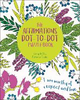 Book Cover for The Affirmations Dot-to-Dot Puzzle Book by David Woodroffe