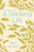 Book Cover for A Drinking Life by Jack London