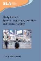 Book Cover for Study Abroad, Second Language Acquisition and Interculturality by Martin Howard