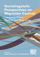 Book Cover for Sociolinguistic Perspectives on Migration Control by Markus Rheindorf